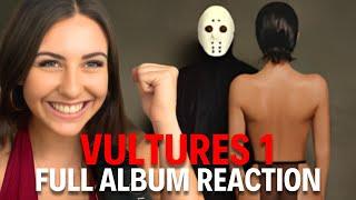 KANYE WEST & TY DOLLA SIGN - VULTURES 1 | FULL ALBUM REACTION!