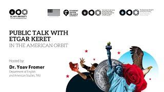 Public Talk with Etgar Keret: In the American Orbit