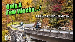 6 Great Scenic Motorcycle Roads for AUTUMN 2024!