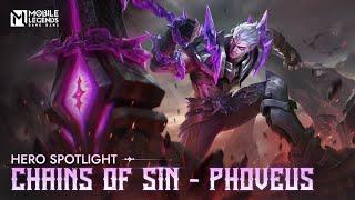 Hero Spotlight | Phoveus | Chains of Sin | Mobile Legends: Bang Bang