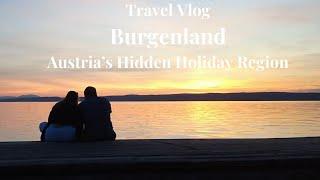 Burgenland  - Austria's Hidden Holiday Region - picturesque towns, lakeside relaxation and wildlife