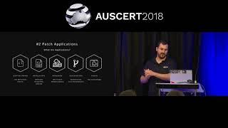 AUSCERT2018 Day 2 David Cottingham: The Essential 8 - Cyber Threat Mitigation Strategies that Work