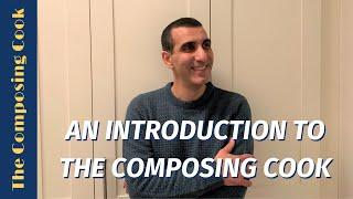 An Introduction To The Composing Cook - Highly Entertaining Version.