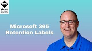 Retention Labels in Microsoft 365