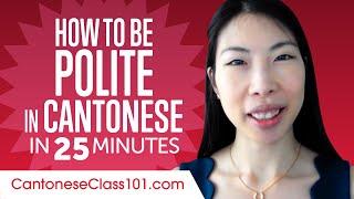 Good Manners: What to Do and Say in Cantonese?