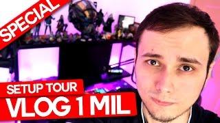 VLOG SPECIAL de 1 MILION! Setup Tour 2017