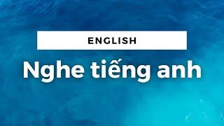 Luyện nghe nói tiếng Anh hiệu quả - 200 cụm từ