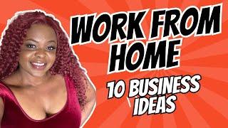 10 business ideas to work from home #workfromhome #makemoneyonline #businessideas