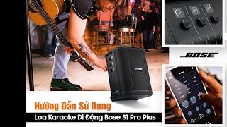Hướng Dẫn Sử Dụng Loa Bose S1 Pro PLUS ( Bose S1 Pro+ )