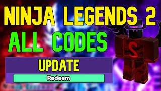 ALL Ninja Legends 2 CODES | Roblox Ninja Legends 2 Codes (May 2023)