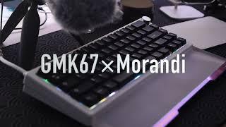 GMK67 + Wuque Studio Morandi | Sound Test