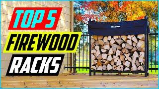 Best Firewood Racks in 2022