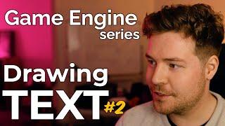 Rendering Strings of Text (Part 2) // Game Engine series