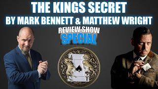 The Kings Secret by Mark Bennett & Matthew Wright | Review Show Special