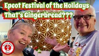 DISNEY’S BEST FESTIVAL!!! EPCOT FESTIVAL OF THE HOLIDAYS 2024 | SPACESHIP EARTH GINGERBREAD DISPLAY