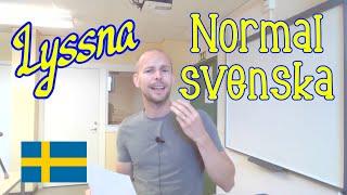 Lyssna på normal svenska (SFI)