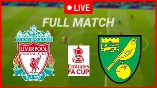 [LIVE] Liverpool vs Norwich | Emirates FA CUP 2024 Full Match Today Highlight & Goals