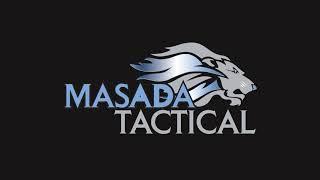 Masada Tactical is back.  The well rounded approach to self-protection