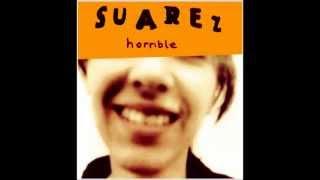 SUAREZ - Horrible (1995). Full Album