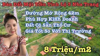 Bán Đất Nha Trang Khánh Hòa| Mặt Tiền Đường Tỉnh Lộ 3 Mở Đường Rộng 42m| Nha Trang Nhà Đất