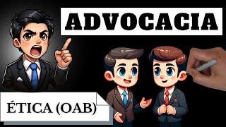 Advocacia (Ética - OAB): Resumo Completo