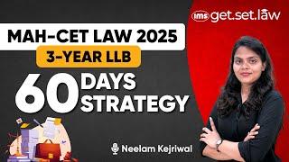 MH-CET Law 2025: How to Prepare for 3-Year LLB in Just 60 Days | Neelam Kejriwal