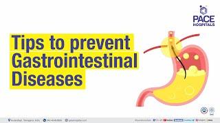 Tips to Prevent Gastrointestinal Diseases | PACE Hospitals #Shortvideo #gastrointestinal