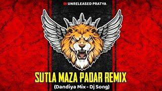Sutla maza padar  - Edm Mix - DJ Pratya SP and DJ Pratya SP REMIX