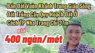 Bán Đất Khánh Trung Khánh Vĩnh View Sông Giang|đất trồng cây quy hoạch đất ở|Đất Vườn Khánh Vĩnh