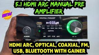 5.1 HDMI ARC MANUAL PRE AMPLIFIER FOR HOME THEATER