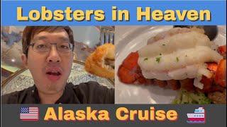 Lobsters are in heaven! Alaska Cruise Review, Delicious Lobsters on a Cruise Ship!