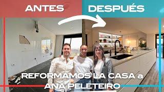 REFORMAMOS la CASA de ANA PELETEIRO Antes y Después