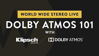 Ep. 15 Dolby Atmos 101| World Wide Stereo Live