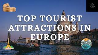 Top Tourist Attractions In Europe | Europe - Travel Video