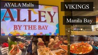 ALLEY By The Bay, VIKINGS Ayala Mall, MANILA Bay(buffet/mall tour)