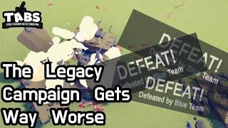 The Legacy Campaign Gets MUCH Worse | Totally Accurate Battle Simulator