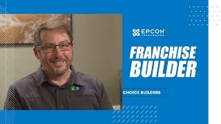 How Epcon Franchising Helped Grow My Home Building Business | Choice Builders