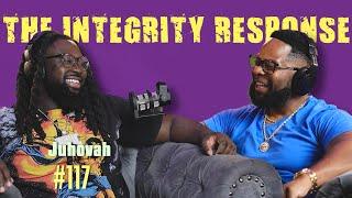 Juhovah (Juvie) | The Integrity Response w/ CEO Khacki #117