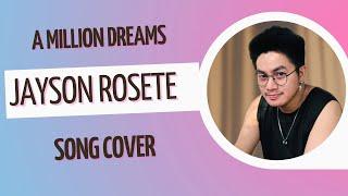 A MILLION DREAMS ( The Greatest Showman ) -JAYSON ROSETE | Song Cover | At Home Sessions