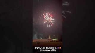Summer fireworks  qotd:what is your fav song / artist #summer #summerbreak