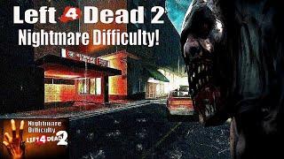 A Difficulty Harder Than Expert! - Left 4 Dead 2 Nightmare Difficulty Mod