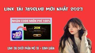 tải game tài xỉu 2023 | cách tải game tài xỉu 789club - link tải chuẩn 789club mới nhất