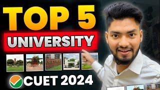 CUET 2024 BIG UPDATE: TOP 5 UNIVERSITIES  LOW FEES HIGH PLACEMENT 