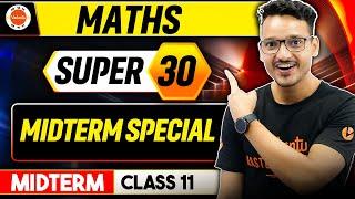 Class 11 Maths Super 30 Important Questions for Half-Yearly | Midterm Exam | CBSE