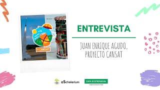 ENTREVISTA - J. Enrique Agudo, Proyecto Cansat | eScholarium