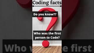 who was the first person to code? |#shorts |#programming |#code_gyani