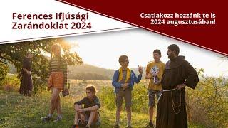 2024-ben ismét jön a Ferences Ifjúsági Zarándoklat!