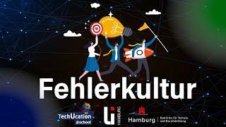 Fehlerkultur in Schule I TechUcation@school