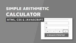 Simple Arithmetic Calculator | HTML, CSS and JavaScript