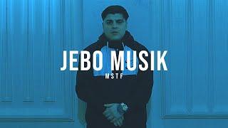 MSTF - JEBO MUSIK (Official Video)